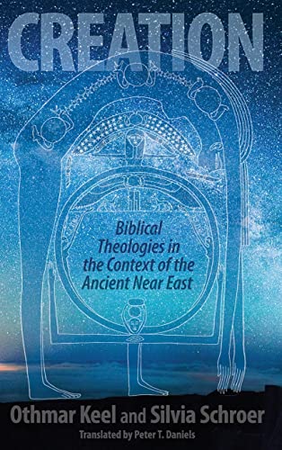 Creation: Biblical Theologies in the Context of the Ancient Near East
Creation: Biblical Theologies in the Context of the Ancient Near East