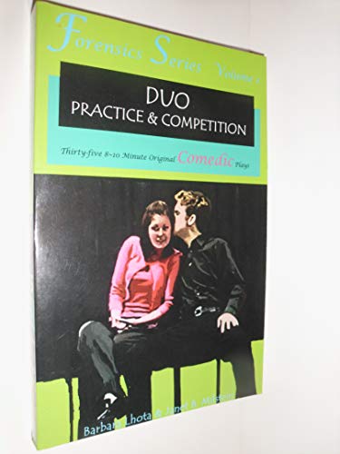 Duo Practice and Competition: Thirty-Five 8-10 Minute Original Comedic Plays: Vol 1
Duo Practice and Competition: Thirty-Five 8-10 Minute Original Comedic Plays: Vol 1