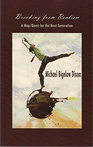 Breaking from Realism, A Map/Quest for the Next Generation
