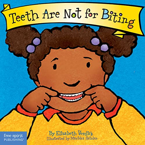Teeth Are Not for Biting (Board Book) (Best Behavior Series)