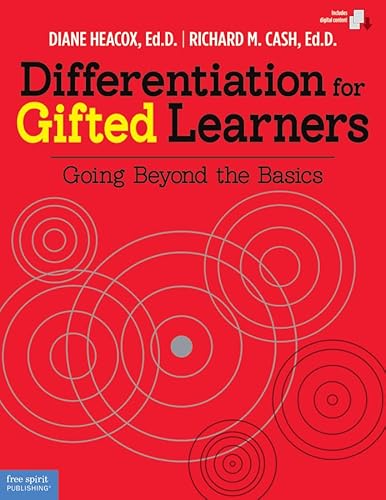 Differentiation for Gifted Learners: Going Beyond the Basics