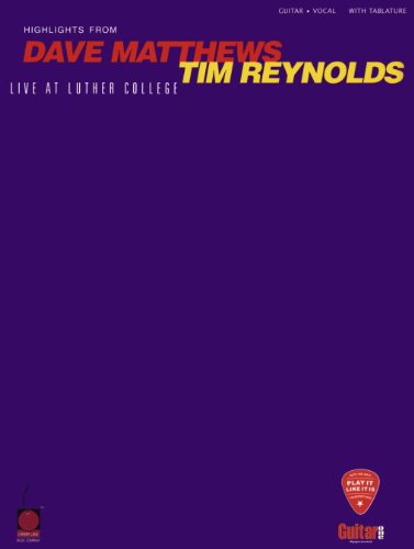 Highlights From Dave Matthews / Tim Reynolds: Live at Luther College (Play It Like It is Series)
Highlights From Dave Matthews / Tim Reynolds: Live at Luther College (Play It Like It is Series)