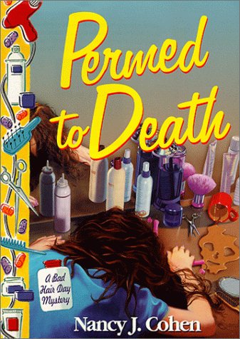 Permed To Death (Bad Hair Day Mystery)