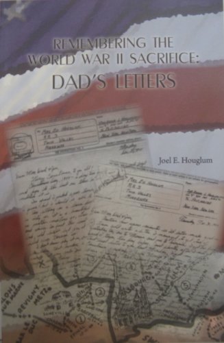 Remembering the World War II Sacrifice: Dad's Letters