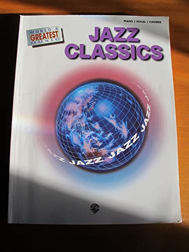 World's Greatest Music -- Jazz Classics: Piano/Vocal/Chords