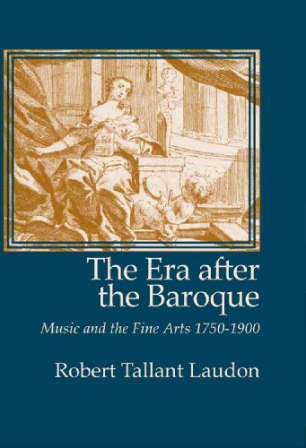 The Era after the Baroque Music and Fine Arts, 1750-1900