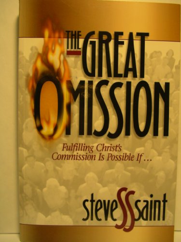 The Great Omission: Fulfilling Christ's Commission Completely