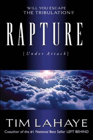 Rapture (Under Attack): Will You Escape the Tribulation