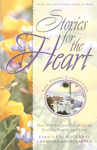 Stories for the Heart: The Third Collection: 110 Stories to Encourage Your Soul