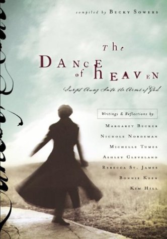 The Dance of Heaven: Swept Away into the Arms of God