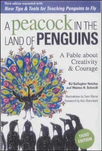 A Peacock in the Land of Penguins : A Fable about Creativity and Courage