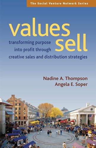 Values Sell: Transforming Purpose into Profit Through Creative Sales and Distribution Strategies (SVN)
Values Sell: Transforming Purpose into Profit Through Creative Sales and Distribution Strategies (SVN)