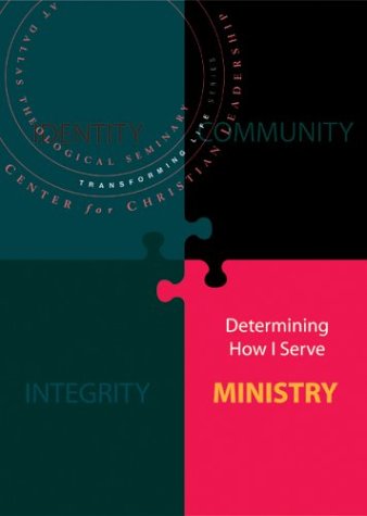 Ministry: Determining How I Serve (Transforming Life Series)