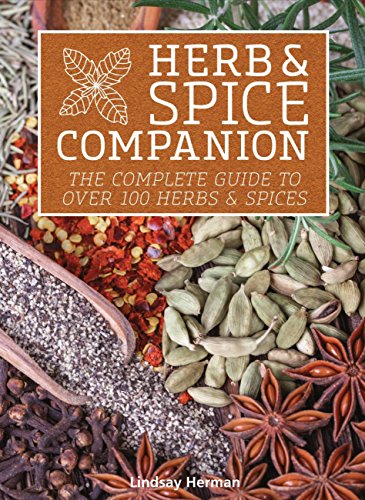 Herb and Spice Companion : The Complete Guide to over 100 Herbs and Spices
Herb and Spice Companion : The Complete Guide to over 100 Herbs and Spices