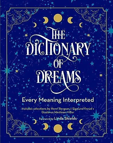 The Dictionary of Dreams: Every Meaning Interpreted (Volume 2) (Complete Illustrated Encyclopedia, 2)
The Dictionary of Dreams: Every Meaning Interpreted (Volume 2) (Complete Illustrated Encyclopedia, 2)