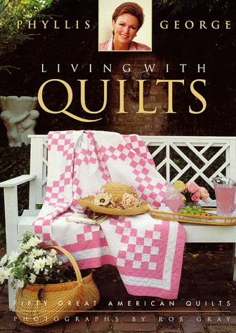 Living with Quilts: Fifty Great American Quilts (ISBN: 1577193555)