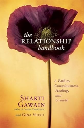 The Relationship Handbook: A Path to Consciousness, Healing, and Growth.