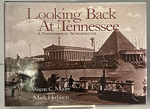 Looking Back at Tennessee: A Photographic Retrospective
