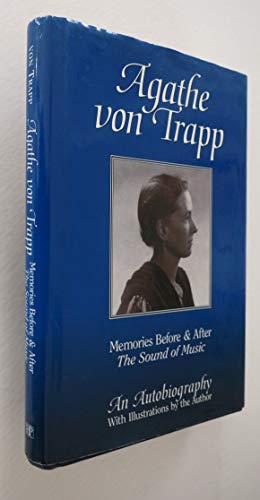 Agathe Von Trapp: Memories Before and After the Sound of Music (Inscribed)