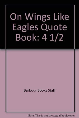 On Wings Like Eagles Quote Book: Inspiration from Scripture for the Golf Enthusiast