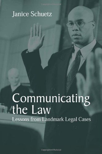 Communicating the Law, Lessons from Landmark Legal Cases