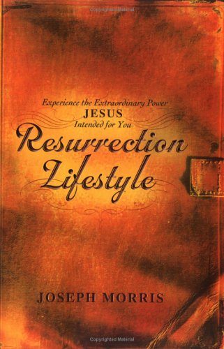 Resurrection Lifestyle: Experience the Extraordinary Power and Genuine Authority Jesus Intended for You
Resurrection Lifestyle: Experience the Extraordinary Power and Genuine Authority Jesus Intended for You