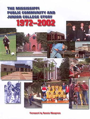 The Mississippi Public Community and Junior College Story: 1972- 2002