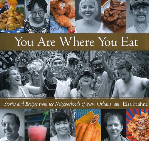 You Are Where You Eat: Stories and Recipes from the Neighborhoods of New Orleans
You Are Where You Eat: Stories and Recipes from the Neighborhoods of New Orleans