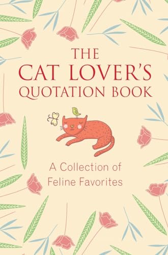 Cat Lovers Quotation Book : A Collection of Feline Favorites