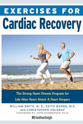 Exercises for Cardiac Recovery: The Strong Heart Fitness Program for Life After Heart Attack & Heart Surgery
Exercises for Cardiac Recovery: The Strong Heart Fitness Program for Life After Heart Attack & Heart Surgery