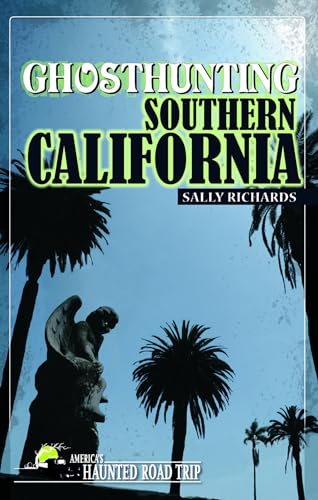 Ghosthunting Southern California (Americas Haunted Road Trip)