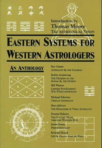 Eastern Systems for Western Astrologers: An Anthology