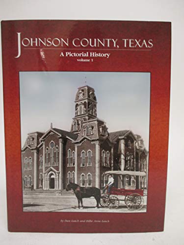 Johnson County, Texas, a Pictorial History
