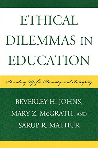 Ethical Dilemmas in Education : Standing up for Honesty and Integrity