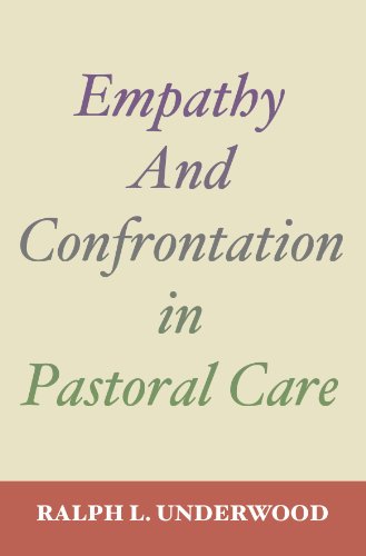 Empathy And Confrontation in Pastoral Care (Theology & Pastoral Care)
Empathy And Confrontation in Pastoral Care (Theology & Pastoral Care)