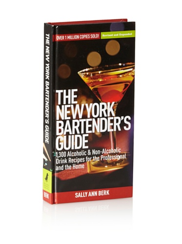 THE NEW YORK BARTENDER'S GUIDE 1,300 Alcoholic & Non-Alcoholic Drink Recipes for the PROFESSIONAL...