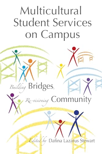 Multicultural Student Services on Campus; building bridges, re-visioning community