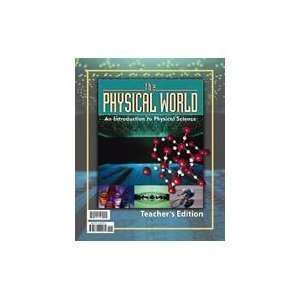 The Physical World: An Introduction to Physical Science for Christian Schools