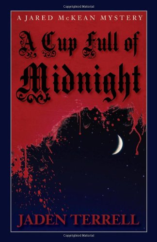 A Cup Full of Midnight : A Jared McKean Mystery - Bound Galley Proof . New.
