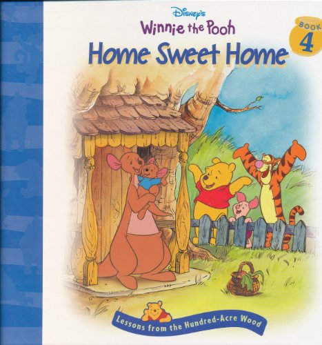 Home Sweet Home (Disney's Winnie the Pooh; Lessons from the Hundred-Acre Wood, Book 4)"
Home Sweet Home (Disney's Winnie the Pooh; Lessons from the Hundred-Acre Wood, Book 4)"