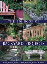 The Big Book of Backyard Projects: Walls, Fences, Paths, Patios, Benches, Chairs More
The Big Book of Backyard Projects: Walls, Fences, Paths, Patios, Benches, Chairs More