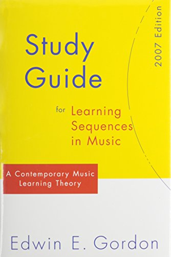 Learning Sequences in Music 2007: A Contemporary Music Learning Theory