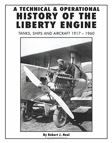 Liberty Engine: A Technical & Operational History