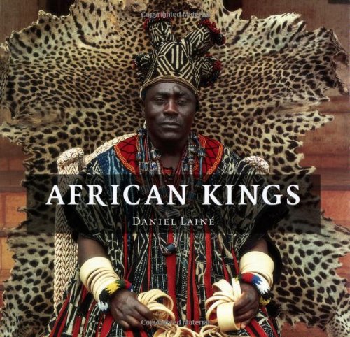 African Kings: Portraits of a Disappearing Era