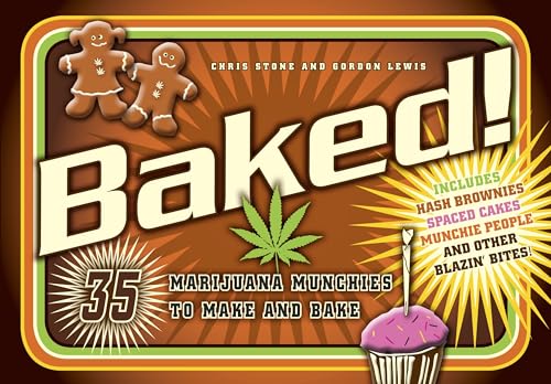 BAKED : 35 Marijuana munchies to make and bake