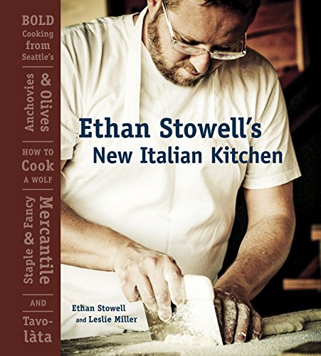 Ethan Stowell's New Italian Kitchen (Inscribed copy)