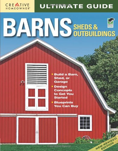 Creative Homeowner Ultimate Guide. Barns, Sheds & Outbuildings.