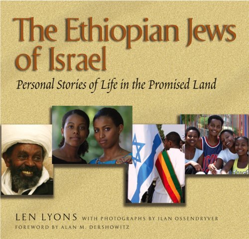 The Ethiopian Jews of Israel: Personal Stories of Life in the Promised Land