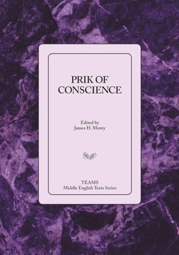 Prik of Conscience (Teams Middle English Texts Series)
