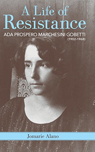 Life of Resistance : Ada Prospero Marchesini Gobetti (1902-1968)